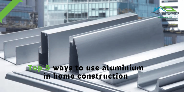 Top 5 ways to use aluminium in home construction